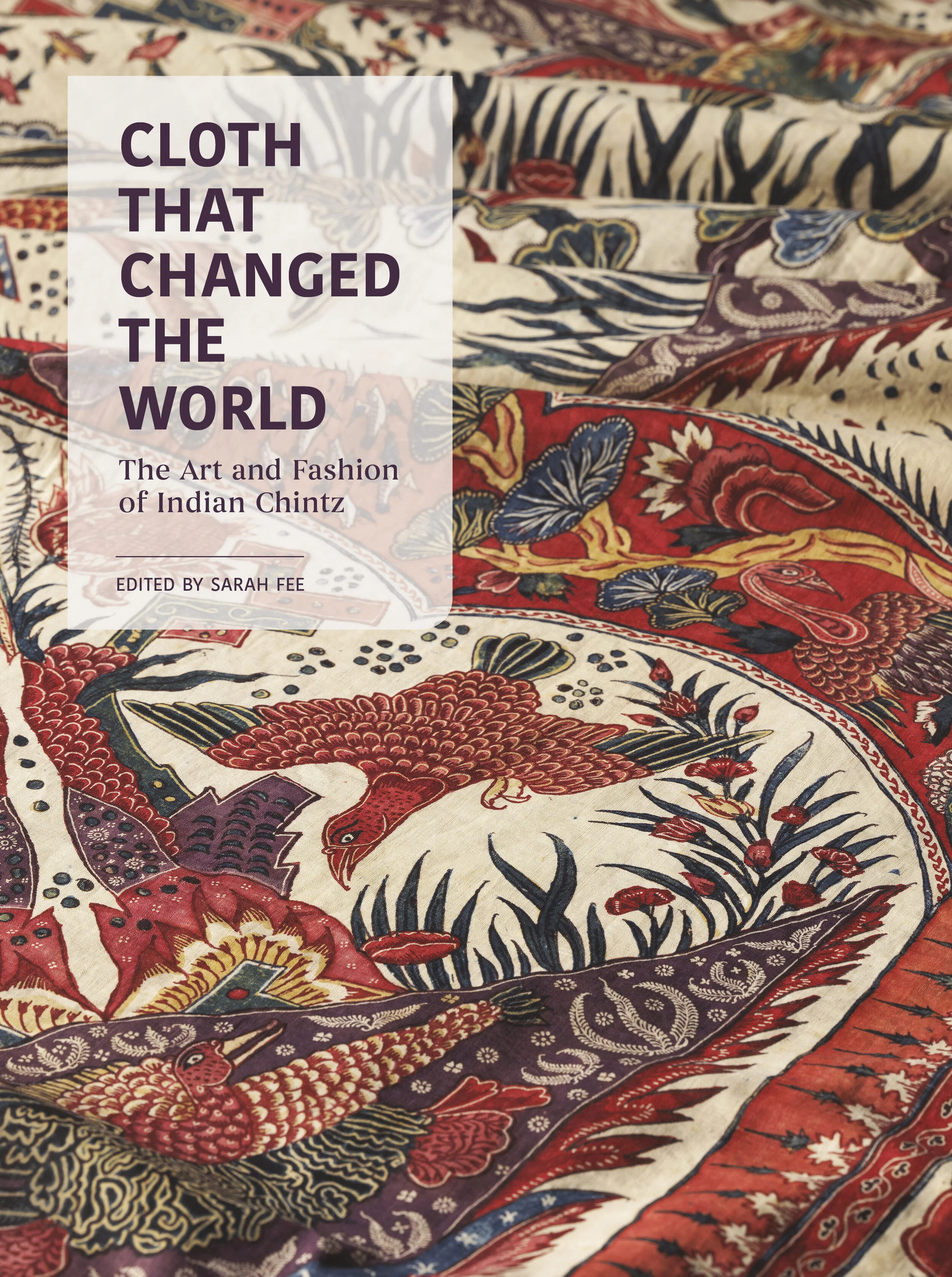 The Cloth that Changed the World: India's Painted and Printed